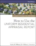 How to Use the Uniform Residential Appraisal Report