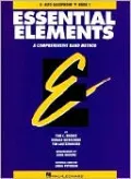 Essential Elements: A Comprehensive Band Method: E-flat Alto Saxophone, Book 1