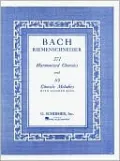 371 Harmonized Chorales and 69 Chorale Melodies with Figured Bass