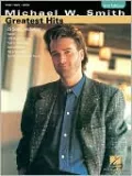 Michael W. Smith Greatest Hits