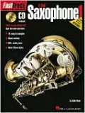 Alto Saxophone Method: Fast Track 1 (For E Flat Saxophone), Vol. 1