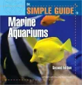 The Simple Guide to Marine Aquariums