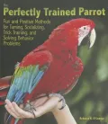 The Perfectly Trained Parrot