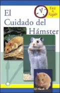 Facil & Rapido: El Cuidado del Hámster