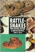 Rattlesnakes Their Natural History & Care in Captivity