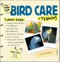 The Simple Guide To Bird Care and Training