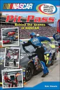 Pit Pass: Behind the Scenes of NASCAR