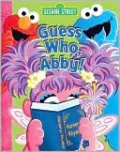 Guess Who, Abby! (Sesame Street Pop-up Series)