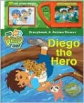 Diego the Hero Storybook and Action Viewer (Nick Jr. Go, Diego Go! Series)