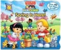 Spring Is Here! (Fisher-Price Little People Lift the flap Series)