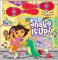Dora the Explorer Shake It Up!: Storybook and Maracas