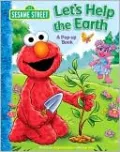 Let's Help the Earth (Sesame Street Series)