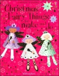 Christmas Fairy Things to Make and Do