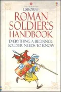 Roman Soldier's Handbook