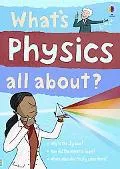 What's Physics All About? (Science Stories)