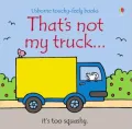 That’s Not My Truck