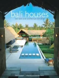 Bali Houses: New Wave Asian Architecture
