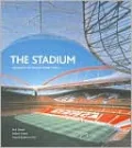 Stadium: Architecture for the New Global Culture