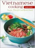 Vietnamese Cooking Made Easy