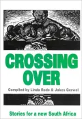 Crossing Over: Stories for a New South Africa