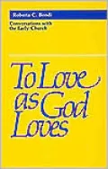 To Love As God Loves