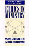 Ethics In Ministry, Vol. 1