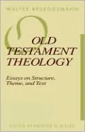 Old Testament Theology: Essays on Structure, Theme, and Text