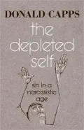 The Depleted Self: Sin in a Narcissistic Age