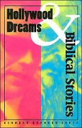 Hollywood Dreams and Biblical Stories