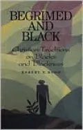 Begrimed And Black