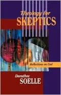 Theology for Skeptics: Reflections on God