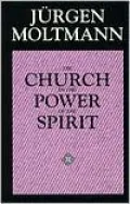 The Church In The Power Of The Spirit