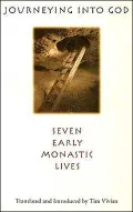 Journeying into God; Seven Early Monastic Lives
