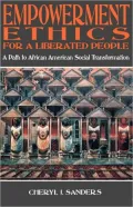 Empowerment Ethics for a Liberated People: A Path to African American Social Transformation