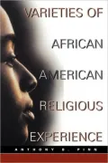 Varieties Of African American Religious Experience