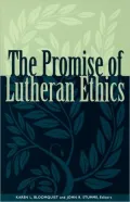 Promise Of Lutheran Ethics