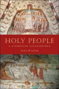 Holy People : A Liturgical Ecclesiology