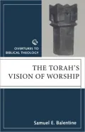 The Torah's Vision of Worship