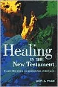 Healing in the New Testament: Insights from Medical and Mediterranean Anthropology