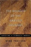 The Religion Of The Earliest Churches