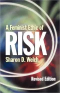 Book cover of A Feminist Ethic Of Risk