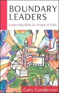 Boundary Leaders: Leadership Skills for People of Faith