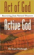 Act of God, Active God : Recovering from Natural Disasters
