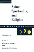 Aging, Spirituality, And Religion, Vol 2