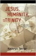 Jesus Humanity And The Trinity