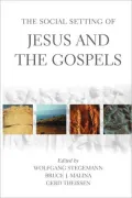 The Social Setting Of Jesus And The Gospels