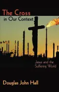 The Cross in Our Context: Jesus and a Suffering World