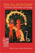Adam, Eve, and the Genome: The Human Genome Project and Theology
