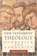 New Testament Theology: Communion and Community