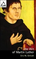 The Wit of Martin Luther